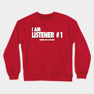 Listener #1 Crewneck Sweatshirt